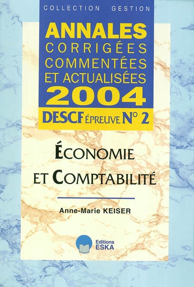 Economie et comptabilité : DESCF, épreuve n° 2