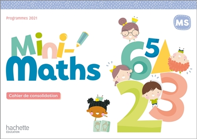 Mini-maths MS : cahier de consolidation
