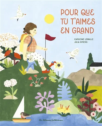 Pour que tu t'aimes en grand