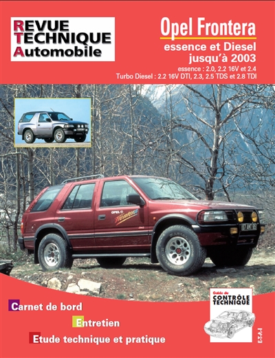 Revue technique automobile, n° TAP N 369. Opel Frontera essence et diesel jusqu'à 2003