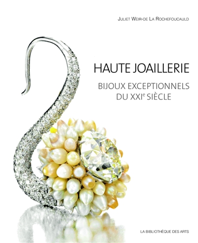 Haute joaillerie : bijoux exceptionnels du XXIe siècle