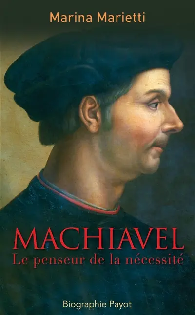 Machiavel : le penseur de la nécessité
