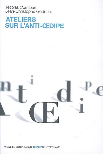 Ateliers sur L'anti-Oedipe