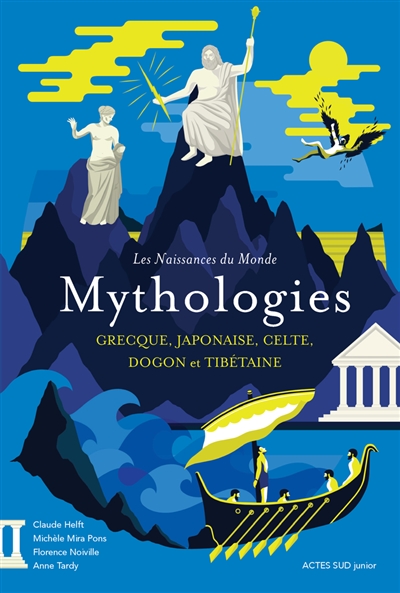 Mythologies grecque, japonaise, celte, dogon et tibétaine