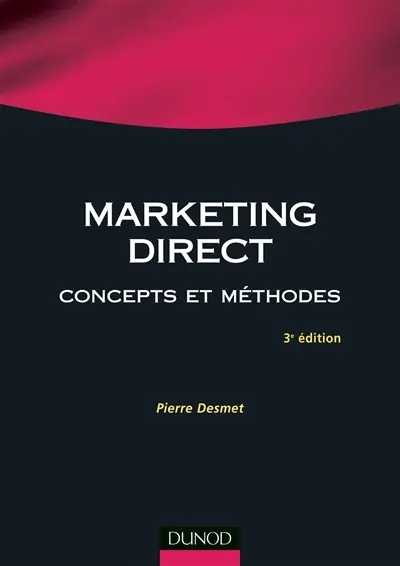 Marketing direct : concepts et méthodes