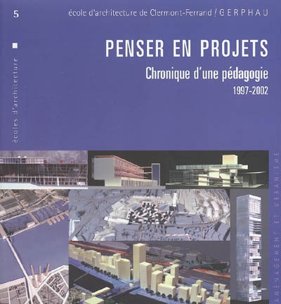 Penser en projets : chronique d'une pédagogie 1997-2002