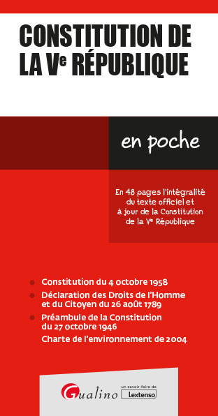 Constitution de la Ve République : en 48 pages l'intégralité du texte officiel et à jour de la Constitution de la Ve République