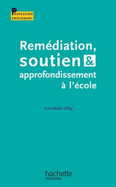 Remédiation, soutien & approfondissement à l'école