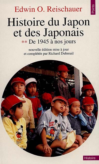 Histoire du Japon et des Japonais. Vol. 2. De 1945 à 1970