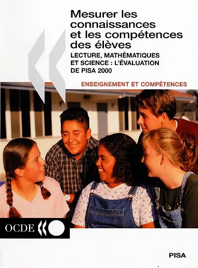Mesurer les connaissances et les compétences des élèves : lecture, mathématiques et sciences, l'évaluation de PISA 2000