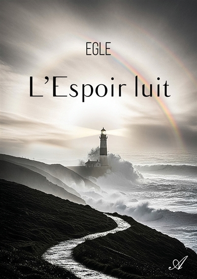 L'Espoir luit : Au fil des...
