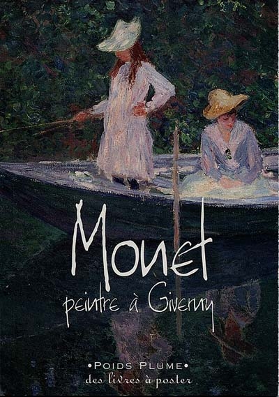Monet, peintre à Giverny