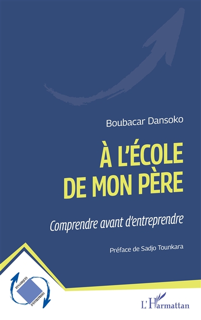 A l'école de mon père : comprendre avant d'entreprendre