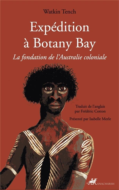 Expédition à Botany Bay : la fondation de l'Australie coloniale