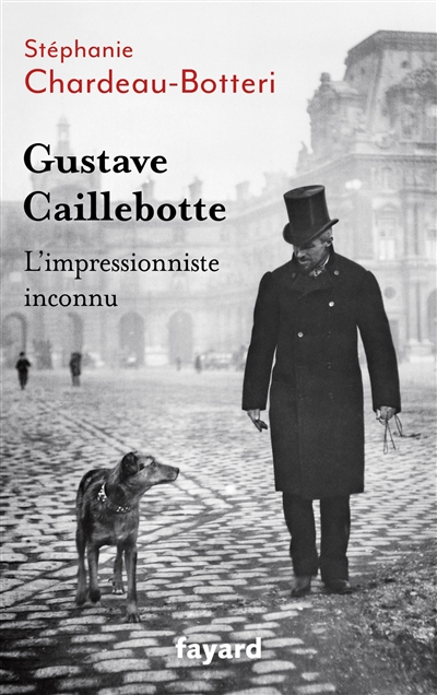 Gustave Caillebotte : l'impressionniste inconnu