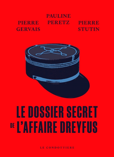 Le dossier secret de l'affaire Dreyfus