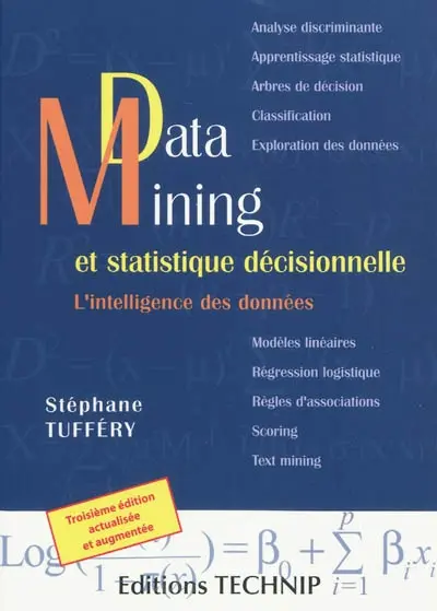 Data mining et statistique décisionnelle : l'intelligence des données