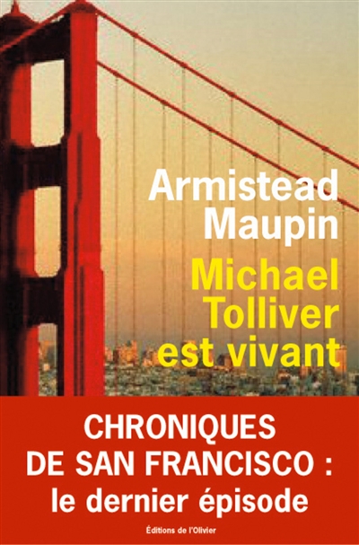Chroniques de San Francisco. Vol. 7. Michael Tolliver est vivant
