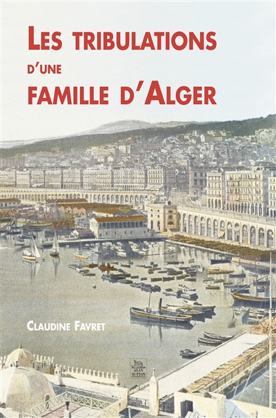 Les tribulations d'une famille d'Alger