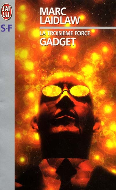 Gadget : la troisième force