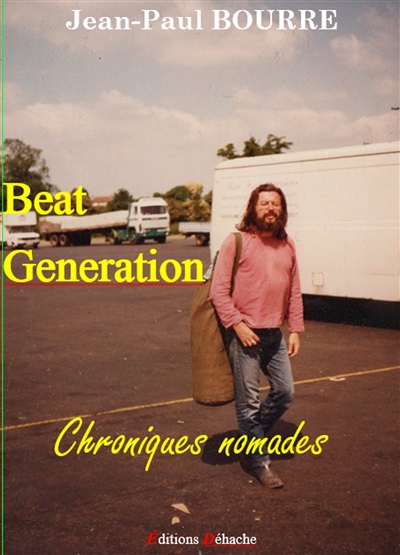 Beat generation : chroniques nomades
