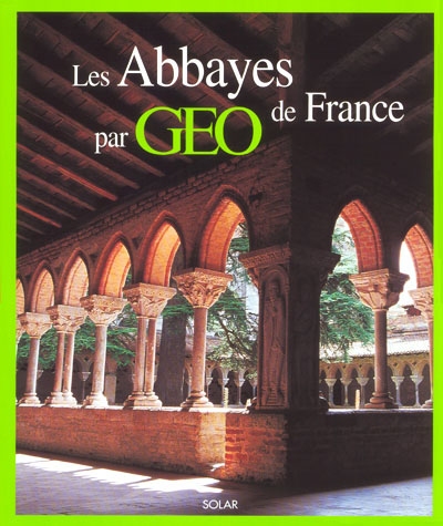Les abbayes de France par Geo