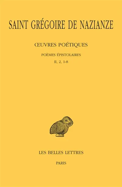 Oeuvres poétiques. Vol. 2. Poèmes épistolaires, II, 2, 1-8