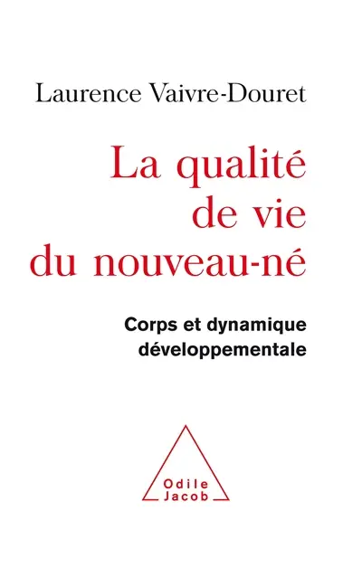 La qualité de vie du nouveau-né : corps et dynamique développementale