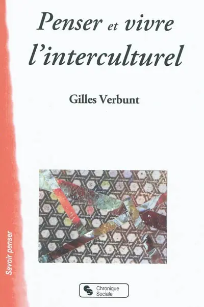 Penser et vivre l'interculturel