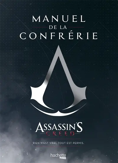 Assassin's creed : manuel de la confrérie