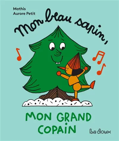 Mon beau sapin, mon grand copain