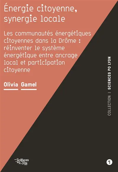 Energie citoyenne, synergie locale : les communautés énergétiques citoyennes dans la Drôme : réinventer le système énergétique entre ancrage local et participation citoyenne