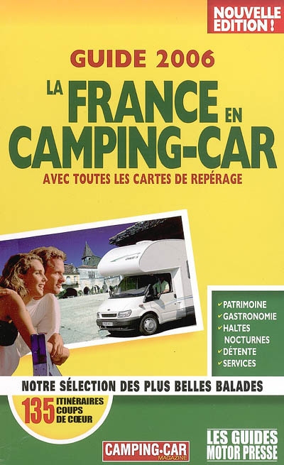 La France en camping-car, guide 2006 : avec toutes les cartes de repérage