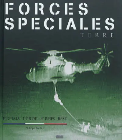 Forces spéciales terre : 1er RPIMa, 13e RDP, 4e RHFS, BFST
