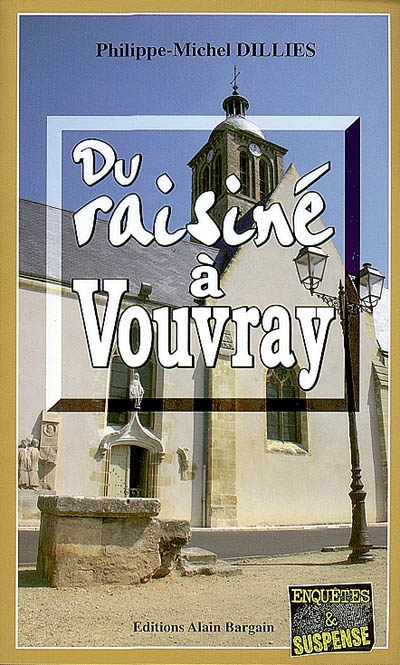 Du raisiné à Vouvray