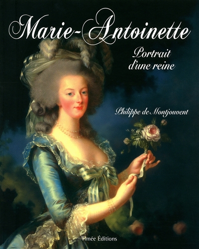 Marie-Antoinette : portrait d'une reine