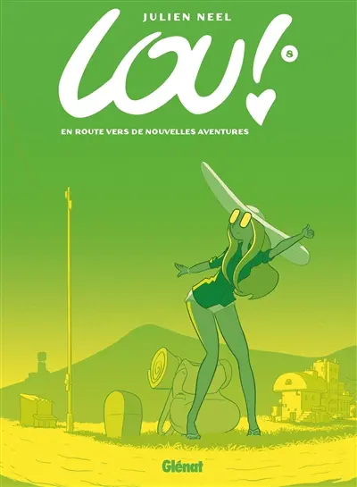 Lou !. Vol. 8. En route vers de nouvelles aventures