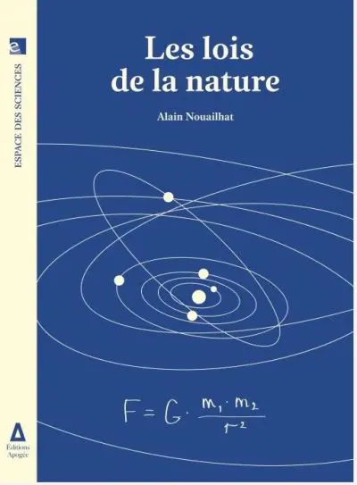 Les lois de la nature : essai sur leur origine
