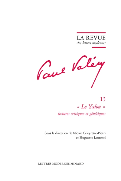 Paul Valéry. Vol. 13. Le Yalou : lectures critiques et génétiques