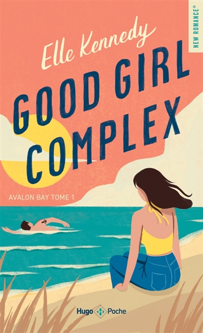 Avalon bay, tome 1 : Good girl complex