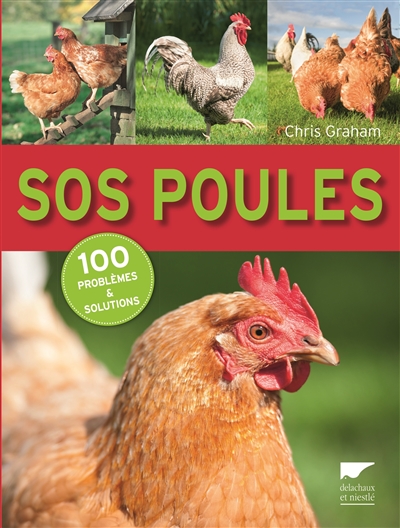SOS poules : 100 problèmes & solutions