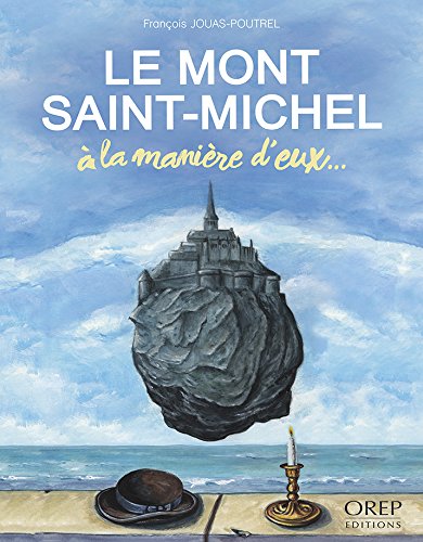 Le Mont-Saint-Michel : à la manière d'eux...