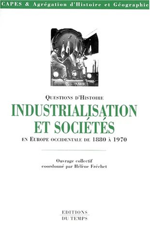 Industrialisation et sociétés en Europe occidentale de 1880 à 1970