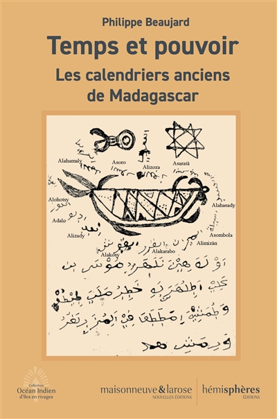 Temps et pouvoir : les calendriers anciens de Madagascar