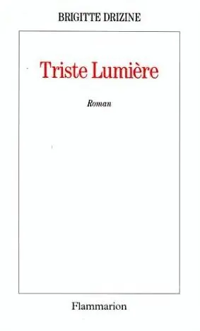 Triste lumière