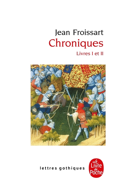 Chroniques. Vol. 1. Livres I et II