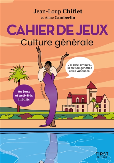 Cahier de jeux : culture générale : 60 jeux et activités inédits - Jean-Loup Chiflet