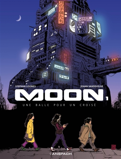 Moon. Vol. 1. Une balle pour un croisé