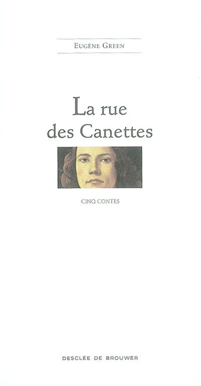 La rue des Canettes : cinq contes