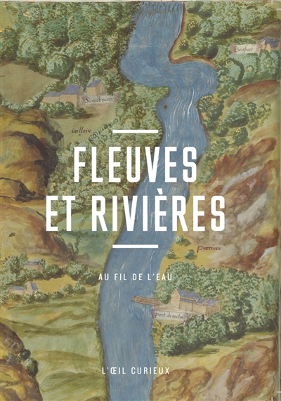 Fleuves et rivières : au...